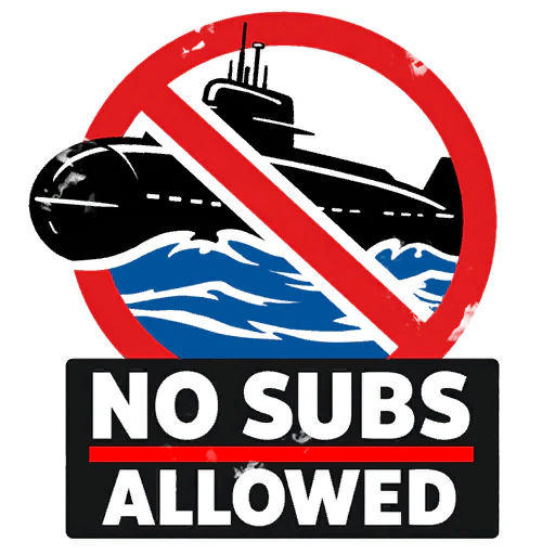 No Submarines Allowed