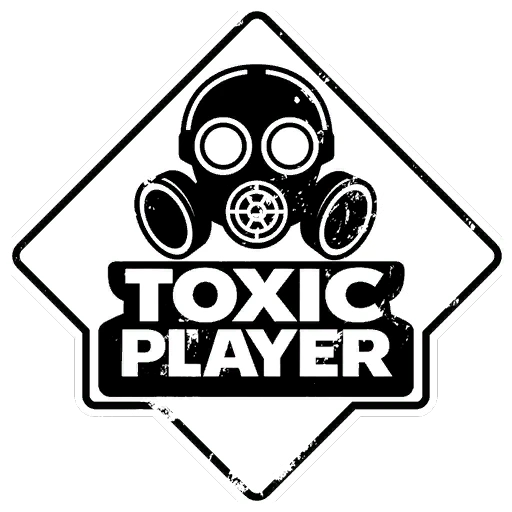 Beware of Toxic Players!